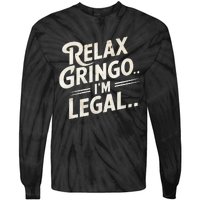 Relax Gringo Im Legal Tie-Dye Long Sleeve Shirt