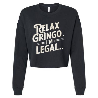 Relax Gringo Im Legal Cropped Pullover Crew