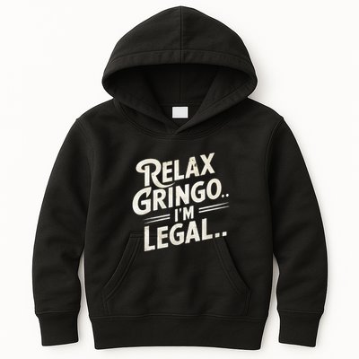 Relax Gringo Im Legal Kids Hoodie