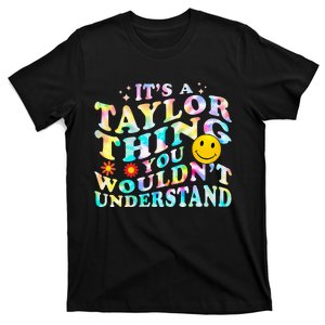 Retro Groovy ItS A Taylor Thing You WouldnT Understand T-Shirt