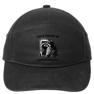 Raccoon God Is Testing Me And I Have Not Studied 7-Panel Snapback Hat
