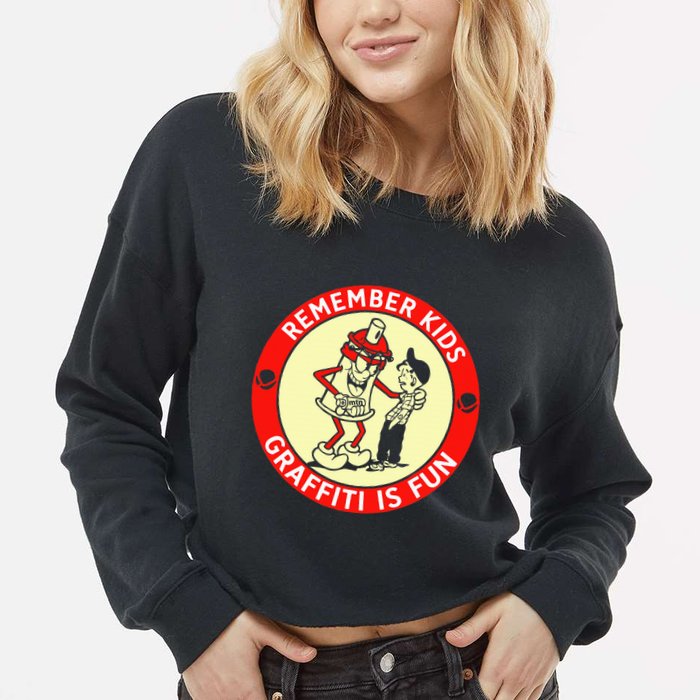 Remember Graffiti Is Fun Cropped Pullover Crew