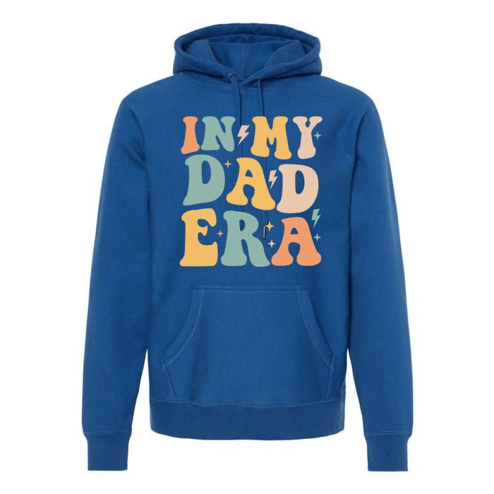 Retro Groovy In My Dad Era FatherS Day Gift Premium Hoodie