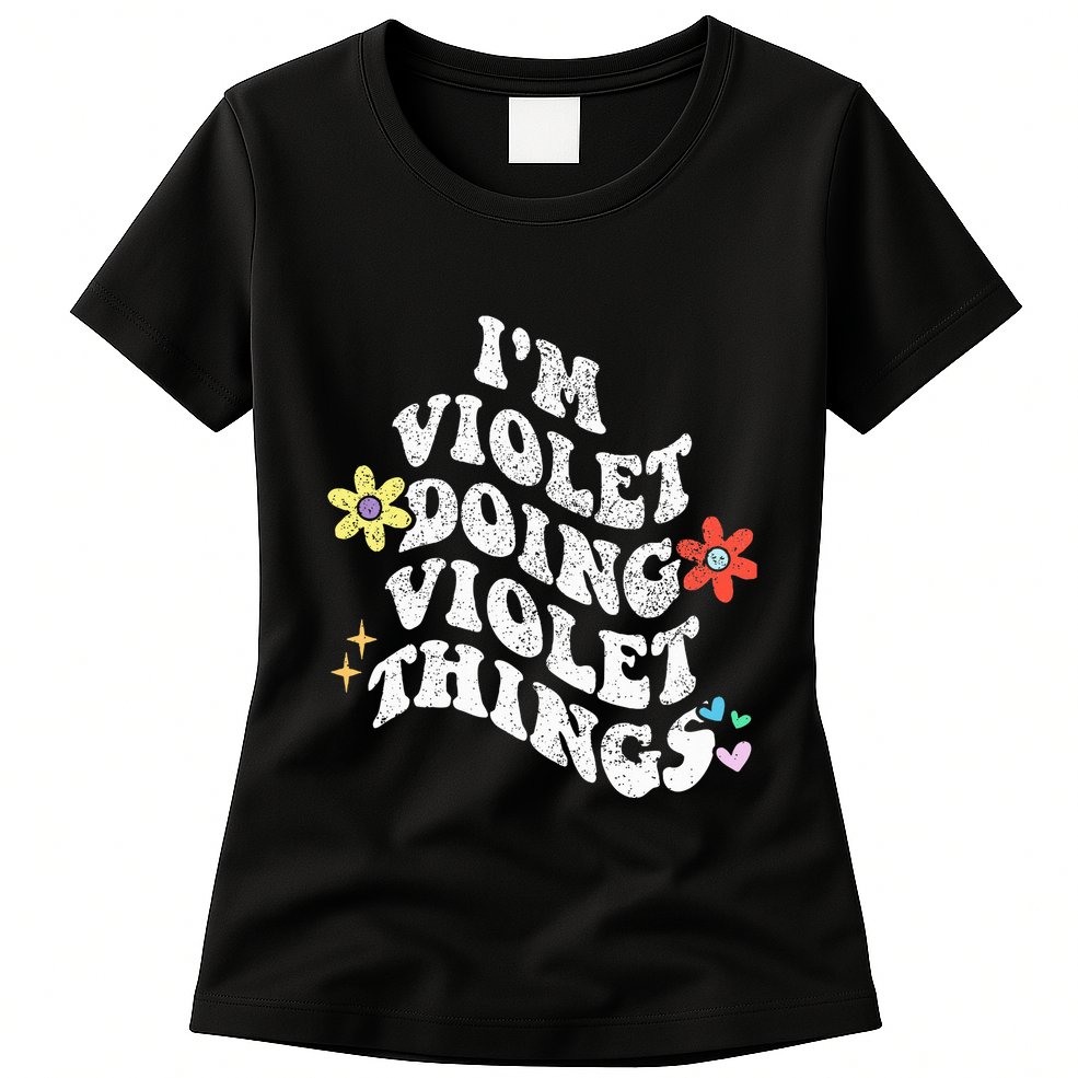 Retro Groovy Im Violet Doing Violet Things Funny MotherS Womens T-Shirt