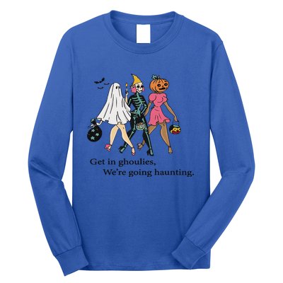 Retro Get In Ghoulies Were Going Haunting Halloween Vibes Long Sleeve Shirt