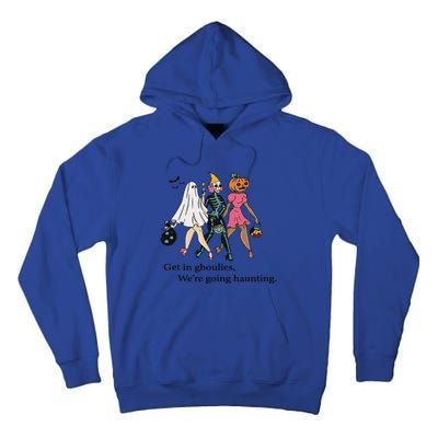 Retro Get In Ghoulies Were Going Haunting Halloween Vibes Tall Hoodie