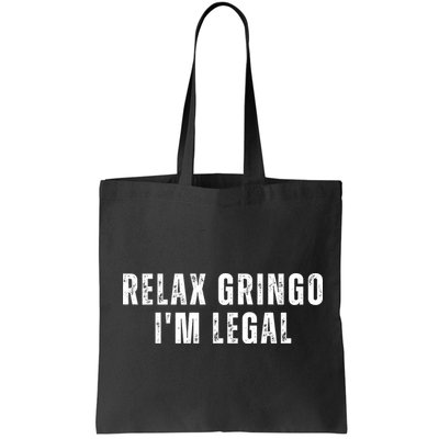 Relax Gringo Im Legal Bag
