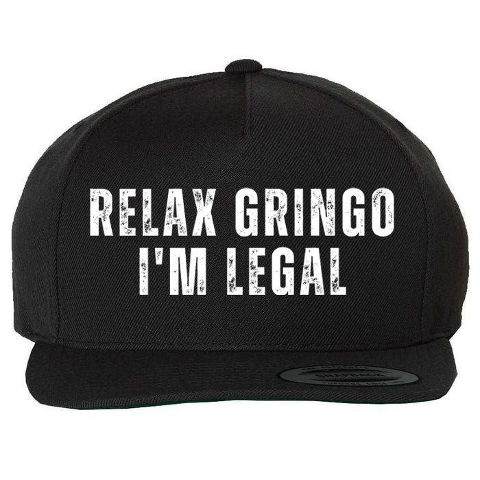 Relax Gringo Im Legal Wool Snapback Cap