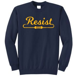 Resist Gift Idea For Electrical Engineers Tall Sweatshirt