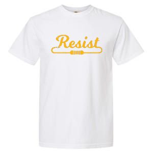 Resist Gift Idea For Electrical Engineers Garment-Dyed Heavyweight T-Shirt