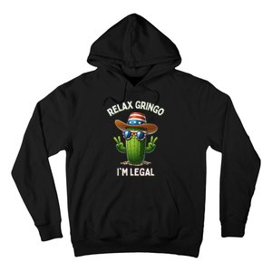 Relax Gringo Im Legal Latino Mexican Immigrant 4th Of July Hoodie