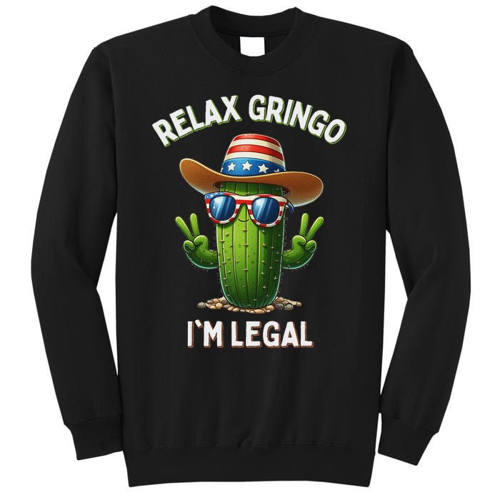 Relax Gringo Im Legal Latino Mexican Immigrant 4th Of July Sweatshirt