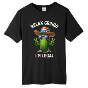 Relax Gringo Im Legal Latino Mexican Immigrant 4th Of July Tall Fusion ChromaSoft Performance T-Shirt