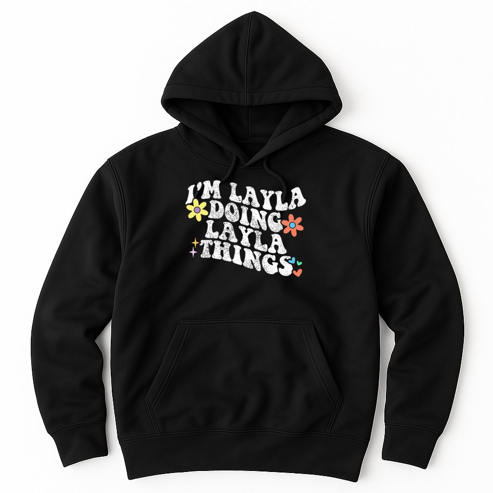 Retro Groovy Im Layla Doing Layla Things Funny Mother's Day Hoodie
