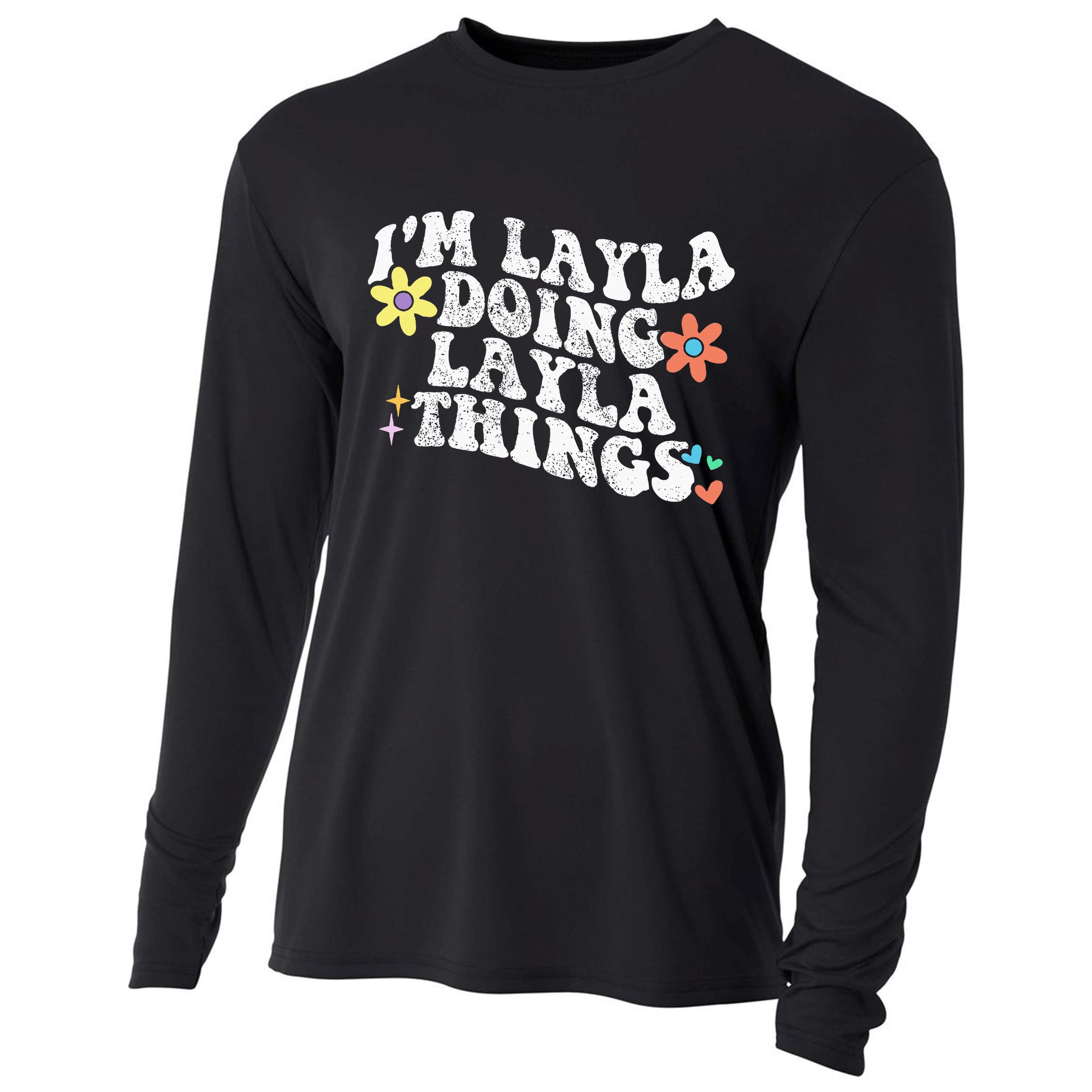 Retro Groovy Im Layla Doing Layla Things Funny Mother's Day Cooling Performance Long Sleeve Crew