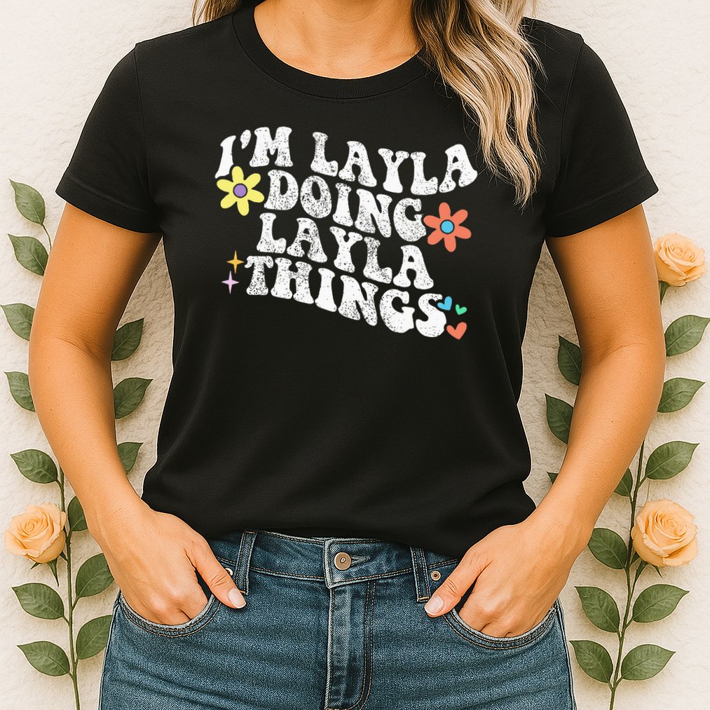 Retro Groovy Im Layla Doing Layla Things Funny Mother's Day Womens T-Shirt