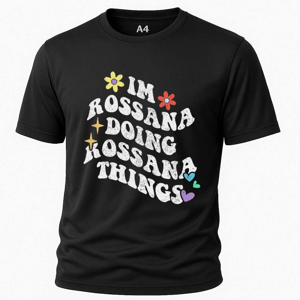 Retro Groovy Im Rossana Doing Rossana Things Funny MotherS Cooling Performance Crew T-Shirt