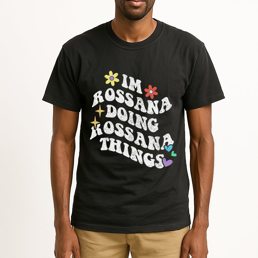 Retro Groovy Im Rossana Doing Rossana Things Funny MotherS Tall T-Shirt