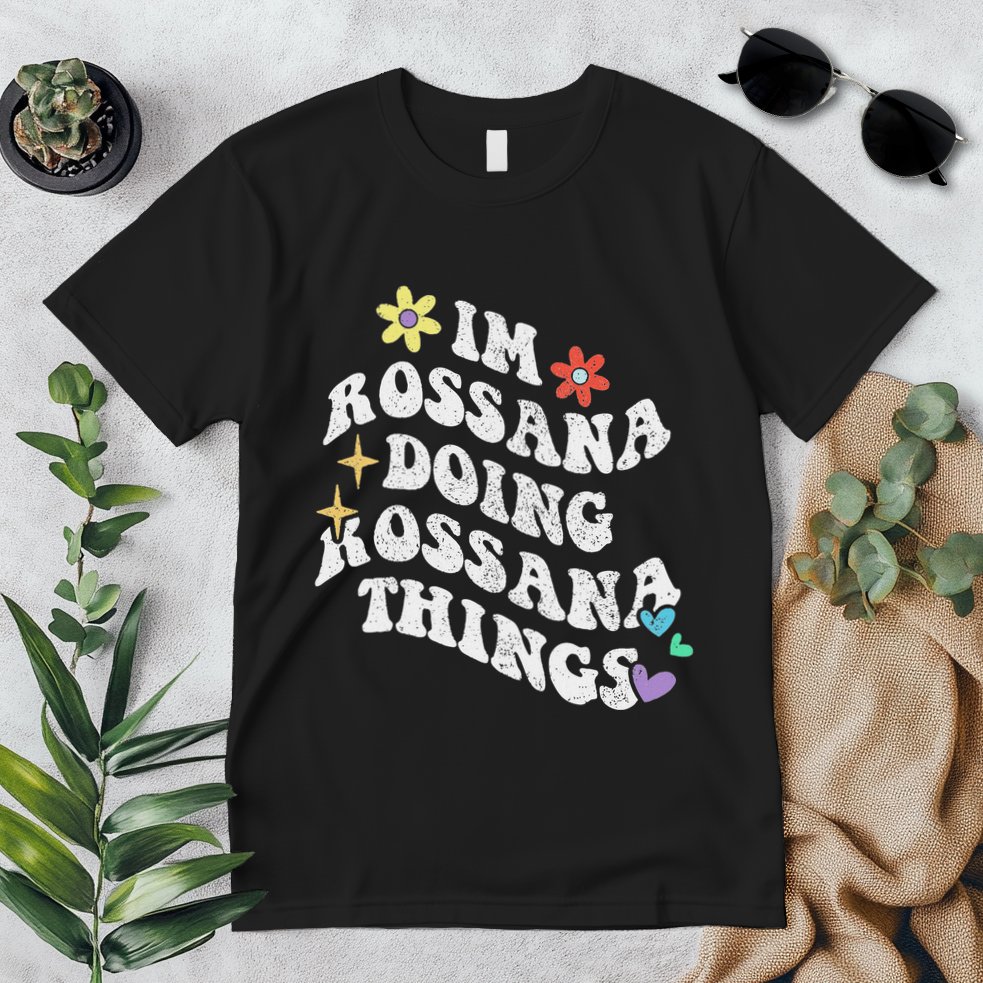 Retro Groovy Im Rossana Doing Rossana Things Funny MotherS Premium T-Shirt