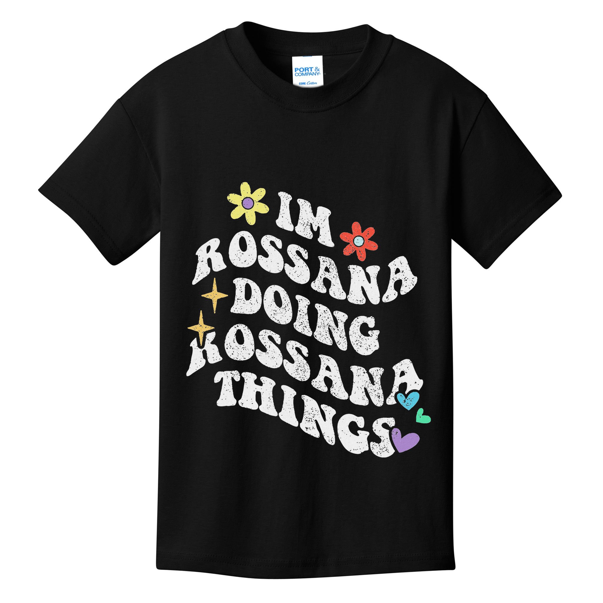 Retro Groovy Im Rossana Doing Rossana Things Funny MotherS Kids T-Shirt