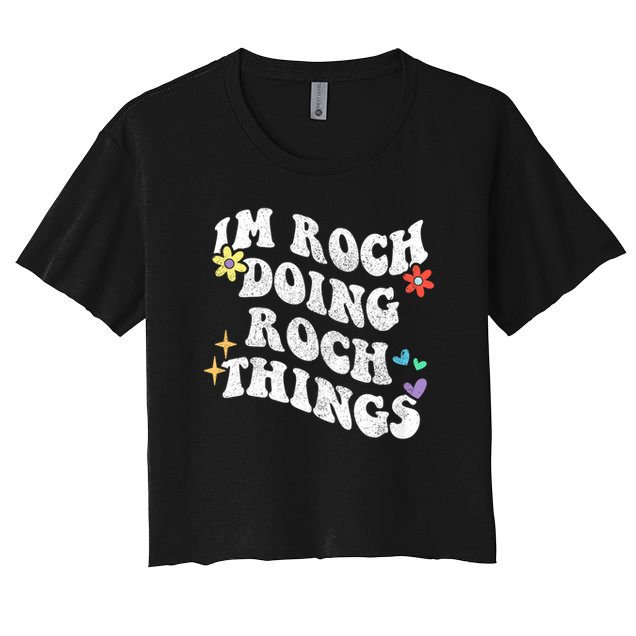 Retro Groovy Im Roch Doing Roch Things Funny Mother's Day Women's Crop Top Tee