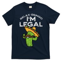 Relax Gringo Im Legal Funny Cinco De Mayo Mexican Immigrant T-Shirt