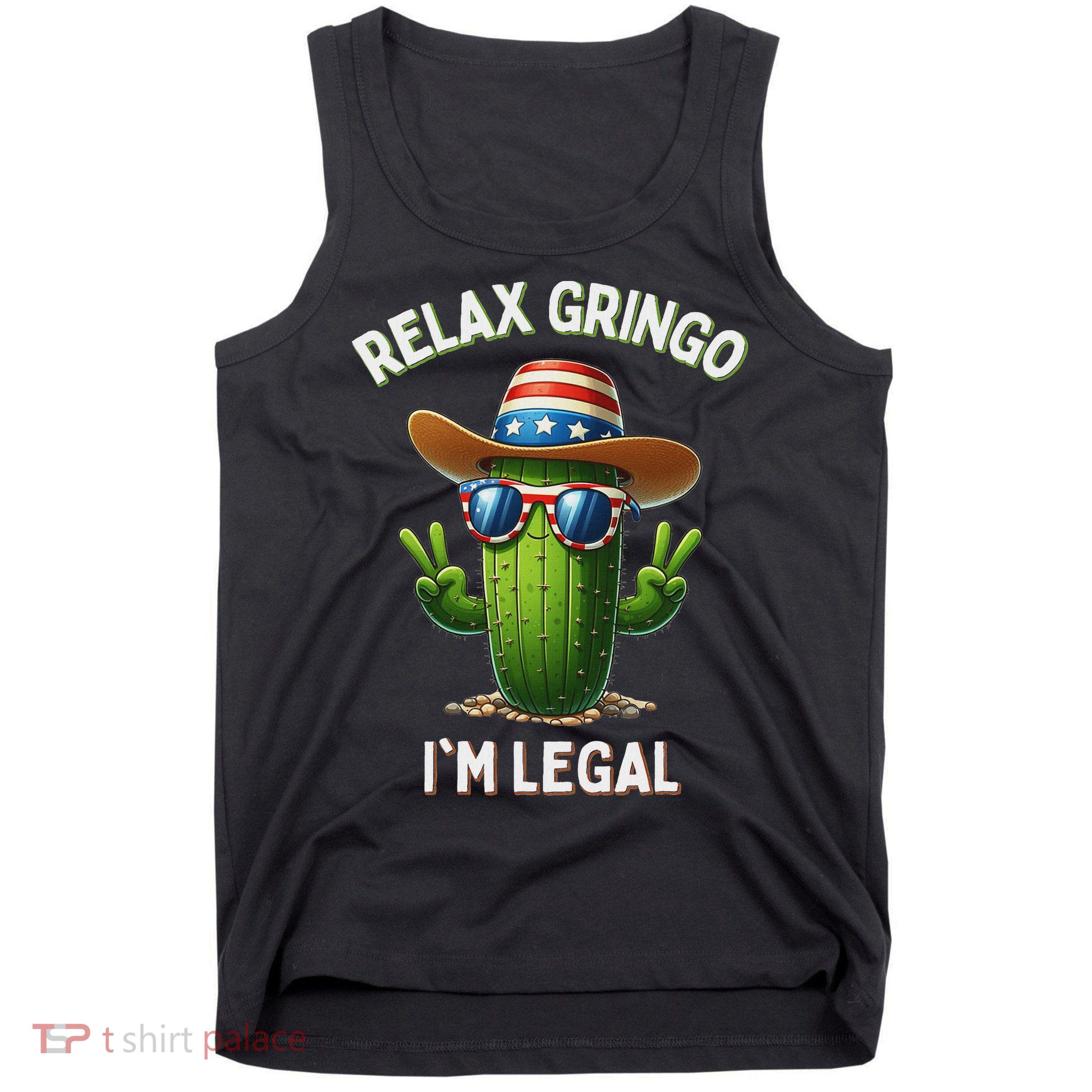 Relax Gringo Im Legal Latino Mexican Immigrant Tank Top