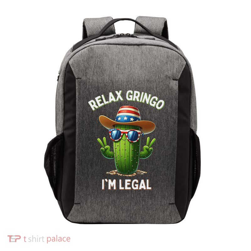 Relax Gringo Im Legal Latino Mexican Immigrant Vector Backpack