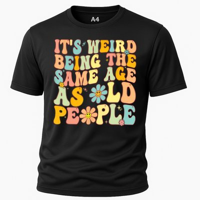 Retro Groovy It's Weird Being The Same Age As Old People Performance Shirt