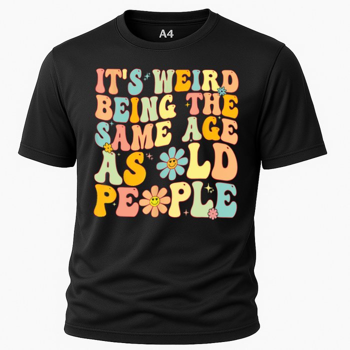 Retro Groovy It's Weird Being The Same Age As Old People Performance Shirt