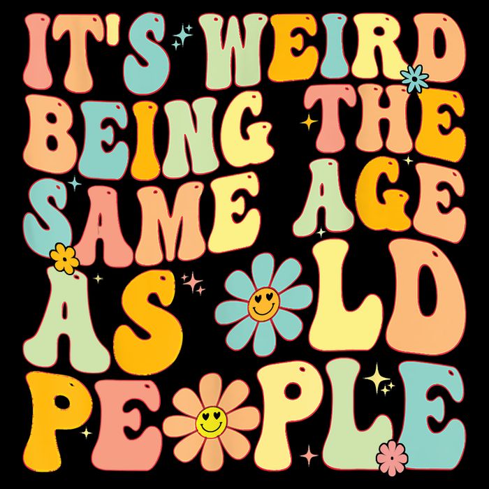 Retro Groovy It's Weird Being The Same Age As Old People Flatbill Hat