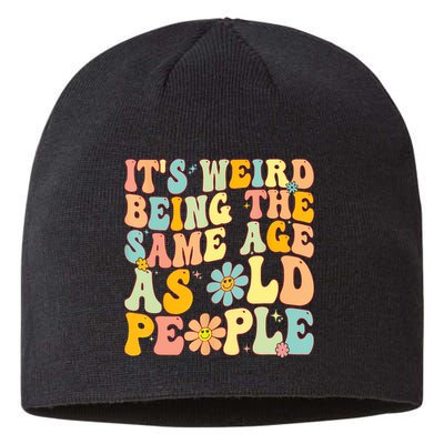 Retro Groovy It's Weird Being The Same Age As Old People Sustainable Beanie