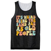 Retro Groovy It's Weird Being The Same Age As Old People Mesh Reversible Basketball Jersey Tank