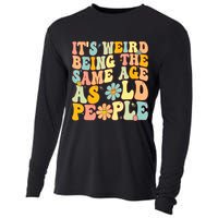 Retro Groovy It's Weird Being The Same Age As Old People Cooling Performance Long Sleeve Crew