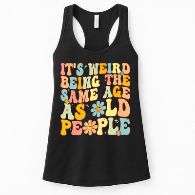 Retro Groovy It's Weird Being The Same Age As Old People Womens Tank Top