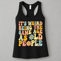 Retro Groovy It's Weird Being The Same Age As Old People Womens Tank Top