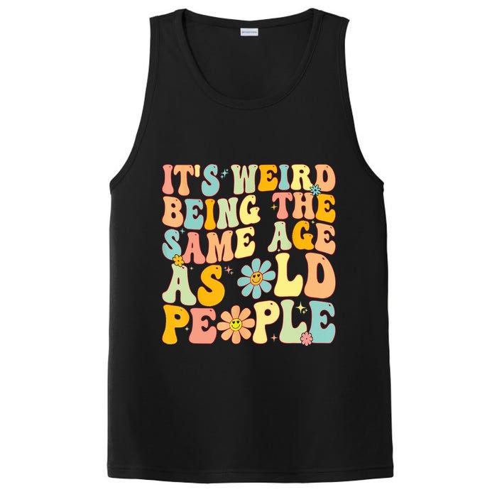 Retro Groovy It's Weird Being The Same Age As Old People PosiCharge Competitor Tank