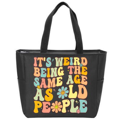 Retro Groovy It's Weird Being The Same Age As Old People Zip Tote Bag