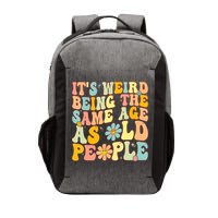 Retro Groovy It's Weird Being The Same Age As Old People Vector Backpack