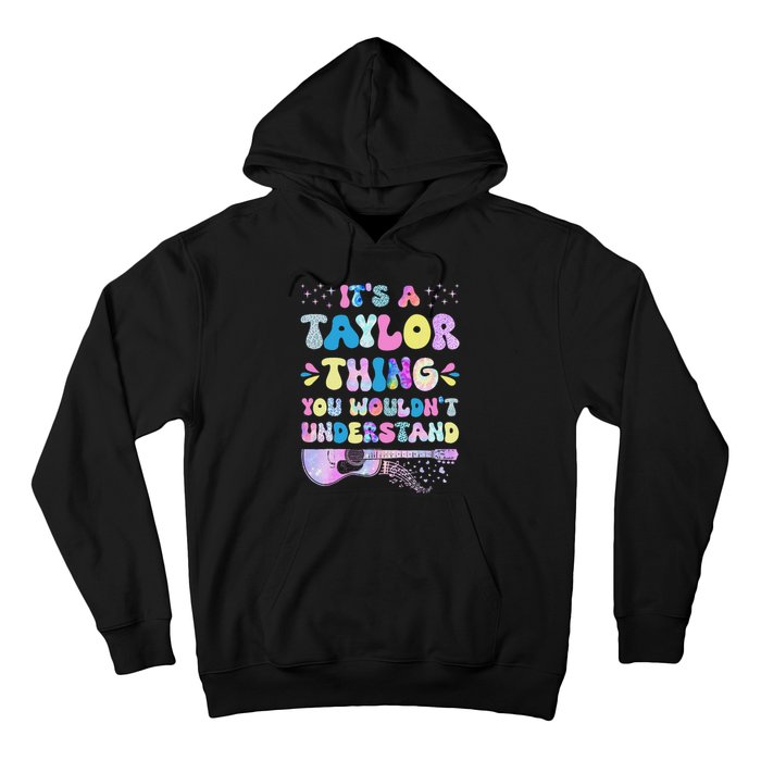 Retro Groovy ItS A Taylor Thing You WouldnT Understand Hoodie