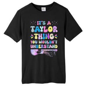 Retro Groovy ItS A Taylor Thing You WouldnT Understand Tall Fusion ChromaSoft Performance T-Shirt