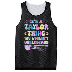 Retro Groovy ItS A Taylor Thing You WouldnT Understand Mesh Reversible Basketball Jersey Tank