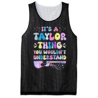 Retro Groovy ItS A Taylor Thing You WouldnT Understand Mesh Reversible Basketball Jersey Tank