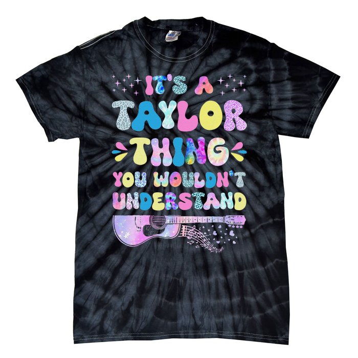 Retro Groovy ItS A Taylor Thing You WouldnT Understand Tie-Dye T-Shirt