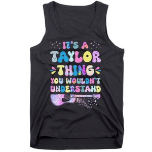 Retro Groovy ItS A Taylor Thing You WouldnT Understand Tank Top