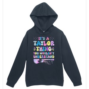 Retro Groovy ItS A Taylor Thing You WouldnT Understand Urban Pullover Hoodie