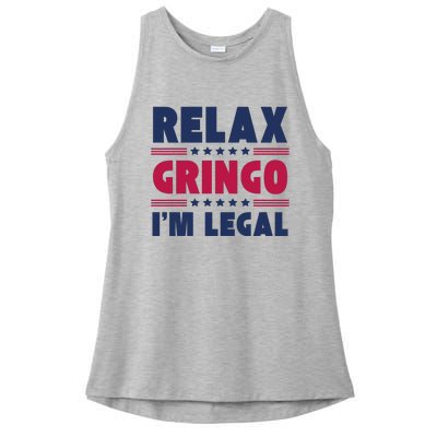 Relax Gringo Im Legal Funny Mexican American Immigration Joke Ladies PosiCharge Tri-Blend Wicking Tank