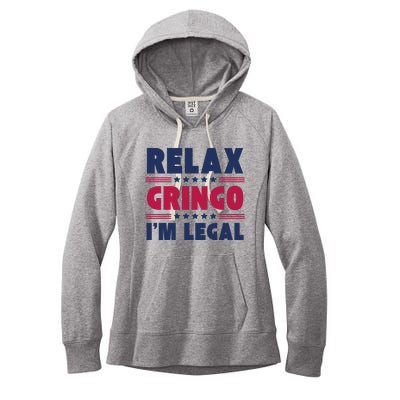 Relax Gringo Im Legal Funny Mexican American Immigration Joke Women's Fleece Hoodie