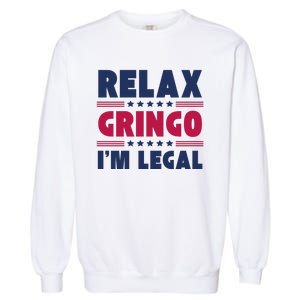 Relax Gringo Im Legal Funny Mexican American Immigration Joke Garment-Dyed Sweatshirt