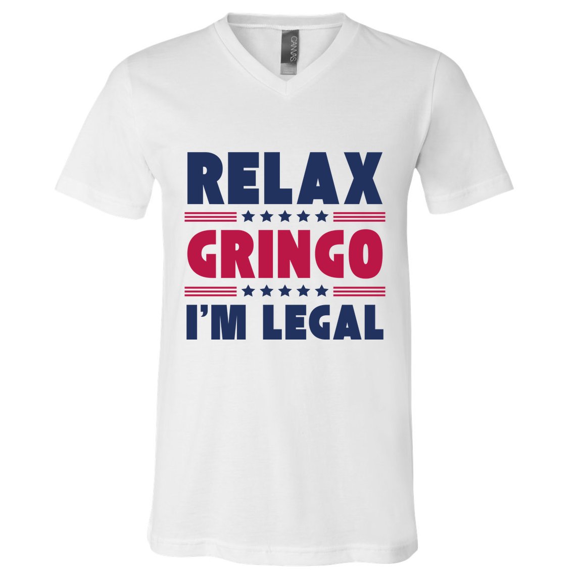 Relax Gringo Im Legal Funny Mexican American Immigration Joke V-Neck T-Shirt